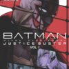 Batman: Justice Buster Vol. 1 TP tegneserie