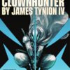 Ghost-Maker Clownhunter by James Tynion TP tegneserie